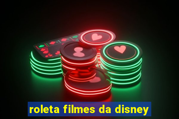 roleta filmes da disney